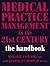 Medical Practice Management in the 21st Century: the Handbook