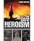 The Australian Book of Heroism: Stories of Courage and Sacriface