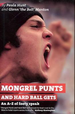 Mongrel Punts and Hard Ball Gets: An A-Z of footy speak