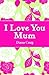 I Love You Mum