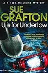 U Is for Undertow (Kinsey Millhone, #21)