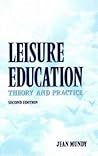 Leisure Education: Theory and Practice