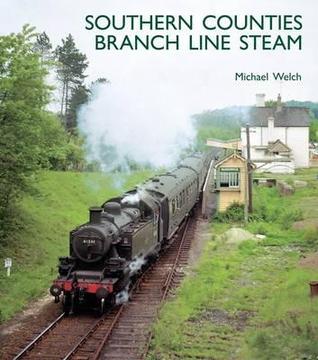 Southern Counties Branch Line Steam (Hardcover)