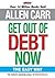 Get Out of Debt Now: The Easy Way