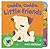 Cuddle, Cuddle Little Friends (Early Bird Board Book)