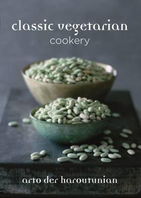 Classic Vegetarian Cookery: Over 250 Recipes from Around the World