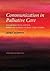 Communication in Palliative Care: Clear Practical Advice, Based on a Series of Real Case Studies