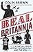 real britannia by Colin Brown