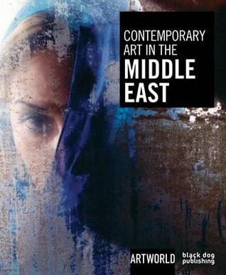 Contemporary Art in the Middle East (Artworld)