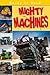 Mighty Machines (Ready to Read)