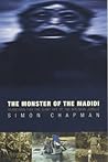 The Monster of the Madidi: Searching for the Giant Ape of the Bolivian Jungle