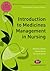 Introduction to Medicines Management in Nursing (Transforming Nursing Practice Series)