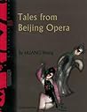 Tales from Beijing Opera (Cultural China)