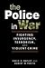 The Police in War by David H. Bayley