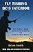 Fly Fishing BC's Interior: A Fly Fisher's Guide to the Central Interior and North Cariboo Waters