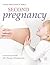 Second Pregnancy: Your Pregnancy Bible