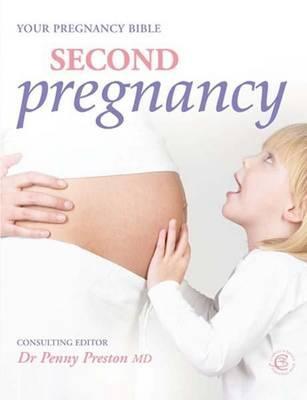 Second Pregnancy: Your Pregnancy Bible