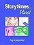 Storytimes...Plus!
