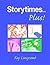 Storytimes...Plus! by Kay Lincycomb