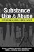 Substance Use & Abuse: Expl...