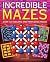 Incredible Mazes