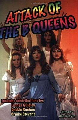 Attack of the B Queens (Paperback)
