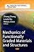 Mechanics of Functionally Graded Materials and Structures (Engineering Tools, Techniques and Tables)