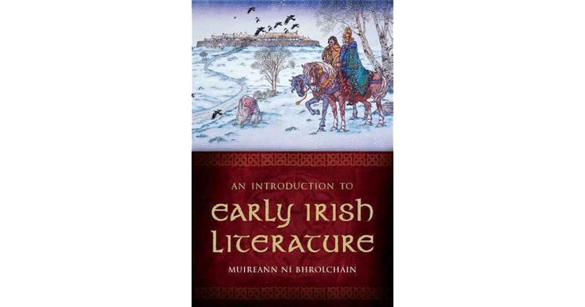 An Introduction to Early Irish Literature by Muireann Ní Bhrolchain