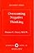 Overcoming Negative Thinking (Johnson Institute Recovery Series)
