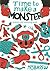 Time to Make a Monster
