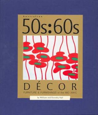 Australian 50s-60s Decor: Furniture & Furnishings of the Mid 20thc