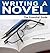 Writing a Novel: The Essent...
