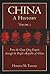 China: A History (Volume 2): From the Great Qing Empire through The People's Republic of China, (1644 - 2009)