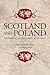 Scotland and Poland by T.M. Devine