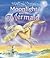Moonlight and the Mermaid (Magical Horses series)