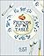 Friends at My Table A Year of Eating, Drinking and Making Merry by Alice Hart