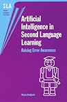 Artificial Intelligence in Second Language Learning: Raising Error Awareness (Second Language Acquisition, 13)
