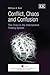 Conflict, Chaos and Confusion by William A. Kerr