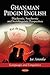 Ghanaian Pidgin English: Diachronic, Synchronic and Sociolinguistic Perspectives (Languages and Linguistics)