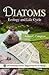Diatoms: Ecology and Life Cycle (Environmental Science, Engineering and Technology)