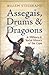 Assegais, Drums & Dragoons:...