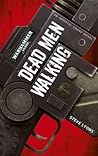 Dead Men Walking by Steve Lyons