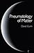 Pneumatology of Matter