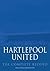 Hartlepool United: The Comp...
