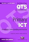 Primary ICT: Knowledge, Understanding and Practice