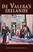 De Valera's Irelands