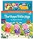 The Three Little Pigs: Magnetic Fairytale Books