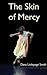 The Skin of Mercy