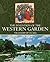 Invention of the Western Garden: The History of an Idea