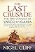 Last Crusade: The Epic Voyages of Vasco Da Gama